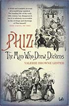 Phiz - The Man Who Drew Dickens